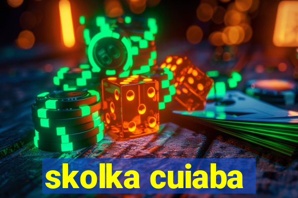 skolka cuiaba